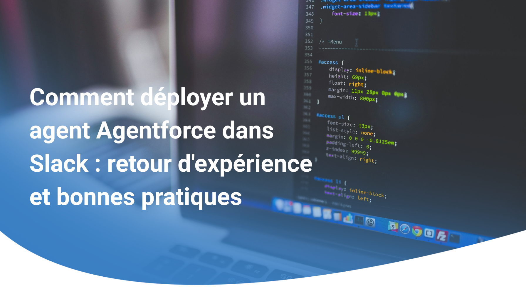 Comment déployer un agent Agentforce dans Slack : retour d'expérience et bonnes pratiques